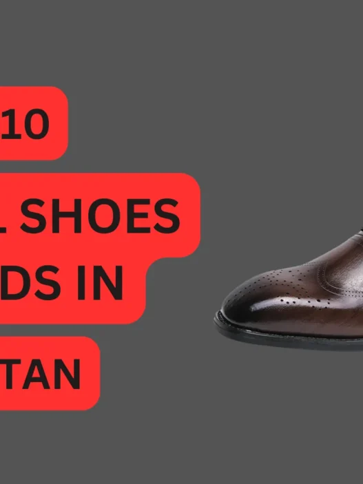 best formal shoes brands in pakistan