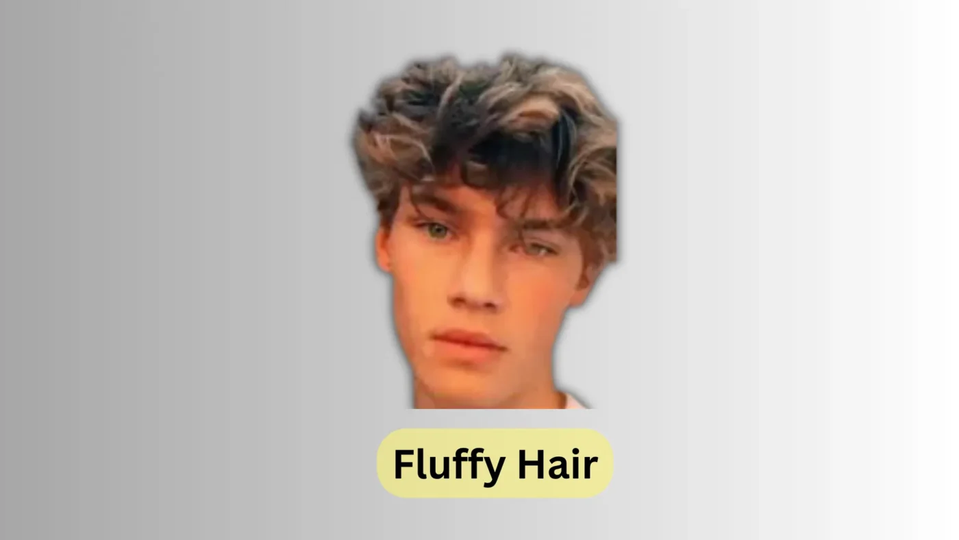 fluffy hair